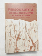 Personality and social encounter - Selected essays (Beacon paperback) by Allport, Gordon W