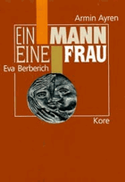 Ein Mann--eine Frau--