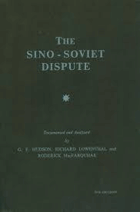 The Sino-Soviet Dispute Documented and Analysed