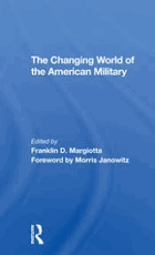 The Changing world of the American military