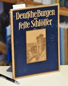 Deutsche Burgen und feste Schlösser Die blauen Bücher