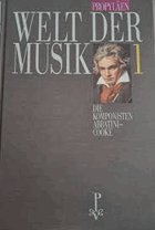 Propyläen Welt der Musik die Komponisten BD1 Ein Lexikon in Fünf Bänden