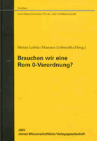 Brauchen wir eine Rom 0-Verordnung?
