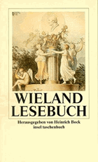 Wieland-Lesebuch hrsg. von Heinrich Bock. Übers.Hildegard Bock. Insel-Taschenbuch 729