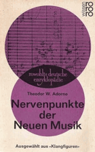 Nervenpunkte der Neuen Musik(Ausgewählt aus Klangfiguren)