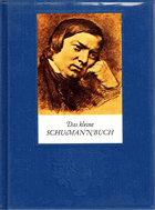 Das kleine Schumannbuch Schumann