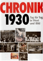 Chronik 1930. Tag für Tag in Wort und Bild