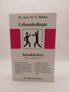 Lebensbedingte Krankheiten Früher - Krank durch Streß, Bd. 2 (Aus der Sprechstunde)