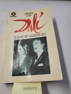 Dali - 15 Jahre mit Salvador Dali. [Aus d. Franz. übers. von Ursula Taube]