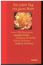 Für jeden Tag ein gutes Wort. Ein Jahresbegleiter