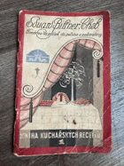 KNIHA KUCHAŘSKÝCH RECEPTŮ Firma Bittner EGER Továrna na prášek do pečiva a poživatiny