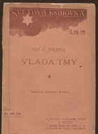 Vláda tmy, čili, Jen drápek uváz, a ztracen je celý ptáček . drama o 5 dějstvích.