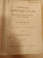 J BRUCLÍKa Zeměpisný atlas pro školy střední, lycea, ústavy učitelské a školy obchodní.