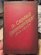 Dr.Caspari´s  homöopathischer Haus- und Reisearzt Mit besonderer Berücksichtigung der Frauen- ...