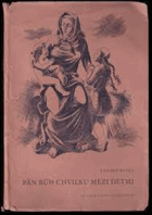 Pán Bůh chvilku mezi dětmi Hrst legend pro malé