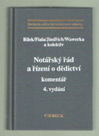 Notářský řád a řízení o dědictví - komentář