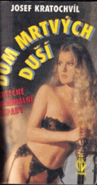 Dům mrtvých duší Skutečné kriminální případy PODPIS AUTORA!!