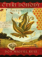 Čtyři dohody! ilustrované vydání !