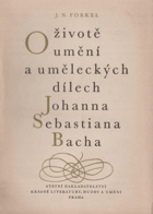 O životě, umění a uměleckých dílech Johanna Sebastiana Bacha