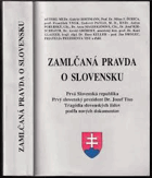 Zamlčaná pravda o Slovensku Prvá Slovenská republika, prvý slovenský prezident Dr. Jozef Tiso ...