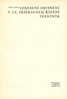 Vznesení obvinění v čs.přípravném řízení trestním