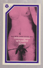 Sexuální život - jeho vývoj, poruchy a hygiena