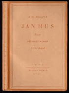 Jan HUS Naše obrození a naše reformace