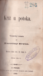 Kříž u potoka PRVNÍ VYDÁNÍ ! Vesnický román