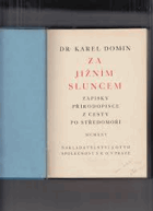 Za jižním sluncem Zápisky přírodopisce z cesty po středomoří