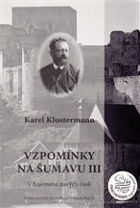 Vzpomínky na Šumavu III Šumava