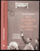 Mezi Stalinovou třídou a Husákovým tichem