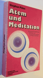 Atem und Meditation. Moderne chinesische Atemtherapie.