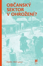 Občanský sektor v ohrožení The Civil sector under threat