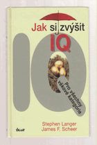 Jak si zvýšit IQ - pro všechny věkové kategorie