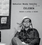 Čeleben Básně a prózy z mládí