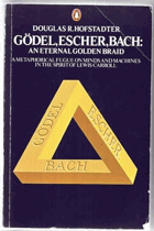 Gödel, Escher, Bach An Eternal Golden Braid