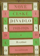 Nové české divadlo 1918 1926 Sborník dramatického svazu