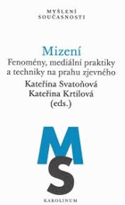 Mizení Fenomény, mediální praktiky a techniky na prahu zjevného
