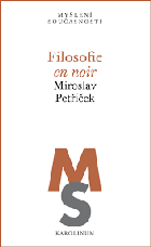 Filosofie en noir DECENTNĚ ZATRHÁVÁNO