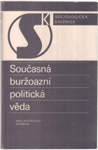Současná buržoazní politická věda Problémy státu a demokracie