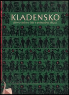 Kladensko Život a kultura lidu v průmyslové oblasti