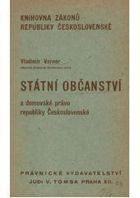 Státní občanství a domovské právo republiky Československé.