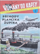 Příhody plavčíka Župíka za 2.světové války Sudopské romány do kapsy 4