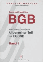 AnwaltKommentar BGB. Gesamtausgabe. Bd 1. Allgemeiner Teil mit EGBGB