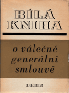Bílá kniha o válečné generální smlouvě.