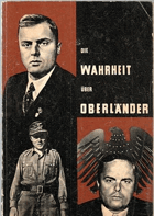 Die Wahrheit über Oberländer Braunbuch über d. verbrecherische faschist. Vergangenheit d. Bonner ...