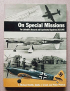 On Special Missions The Luftwaffe's Research and Experimental Squadrons 1923-1945