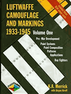 Luftwaffe Camouflage and Markings 1933-45 Volume 1 Pre-War Development, Paint Systems, Paint ...