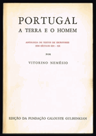 Portugal a Terra e o Homem. Antologia de Textos de Escritores dos Seculos XIX-XX.