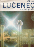 Okres Lučenec vo fotografii-A4 originální vazba s přebalem!!